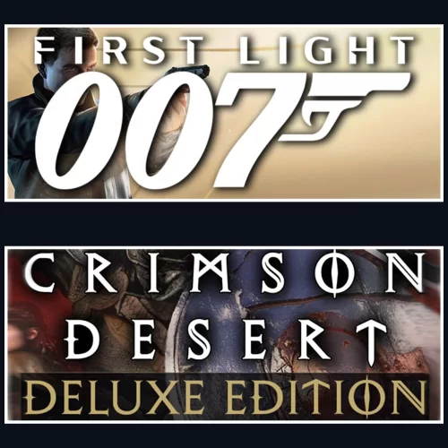  007 First Light + Crimson Desert